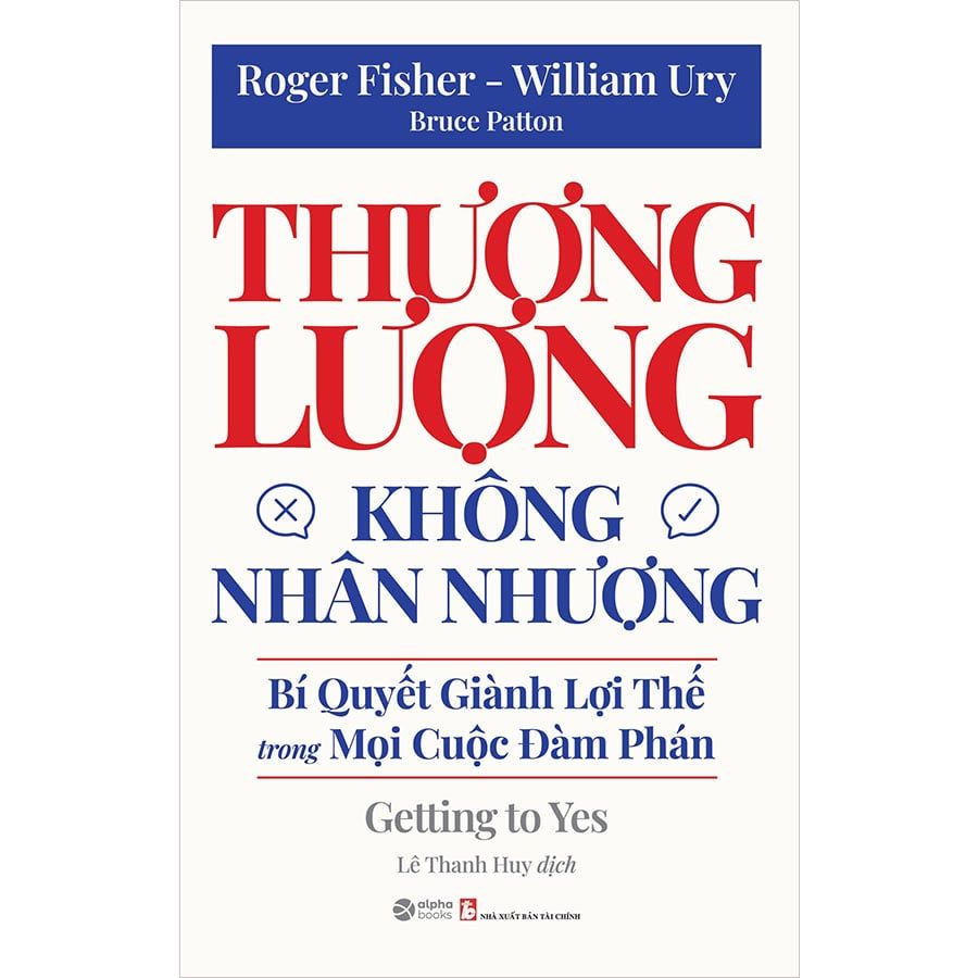 Thương Lượng Không Nhân Nhượng​ - Bí Quyết Giành Lợi Thế Trong Mọi Cuộc Đàm Phán