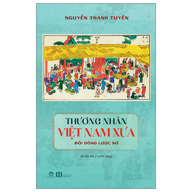 Thương Nhân Việt Nam Xưa - Đôi Dòng Lược Sử
