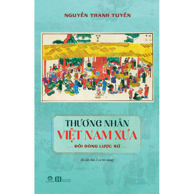 Thương Nhân Việt Nam Xưa - Đôi Dòng Lược Sử