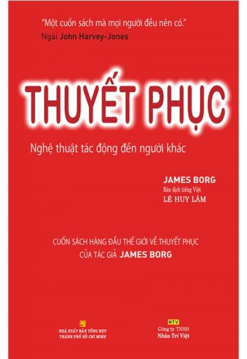 Thuyết Phục - Nghệ Thuật Tác Động Đến Người Khác (Tái bản năm 2018)
