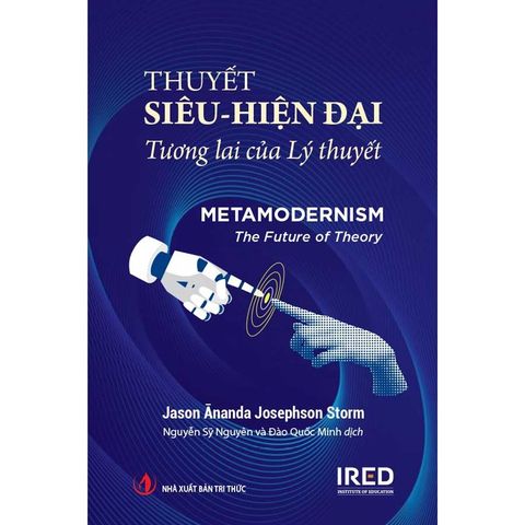 Thuyết Siêu-Hiện Đại: Tương Lai Của Lý Thuyết