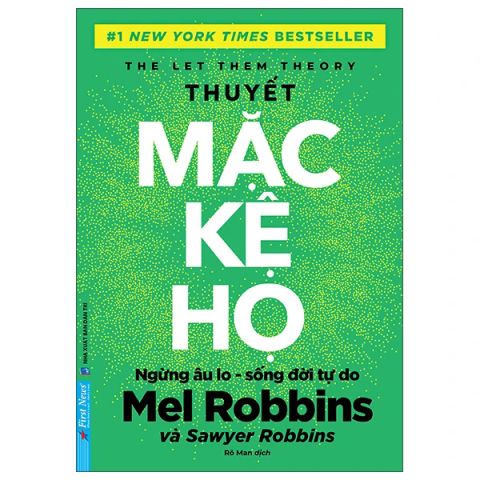 THUYẾT MẶC KỆ HỌ