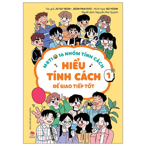 MBTI 16 Nhóm Tính Cách Tập 1 - Hiểu Tính Cách Để Giao Tiếp Tốt