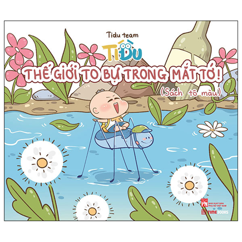 Tí Đù-Thế Giới to Bự Trong Mắt Tớ (Sách Tô Màu)