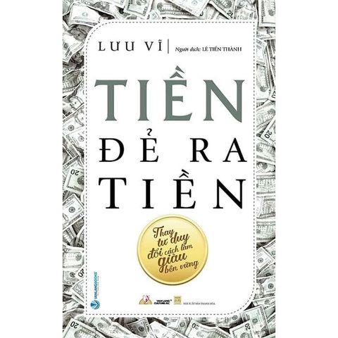 Tiền Đẻ Ra Tiền (Tái bản năm 2023)