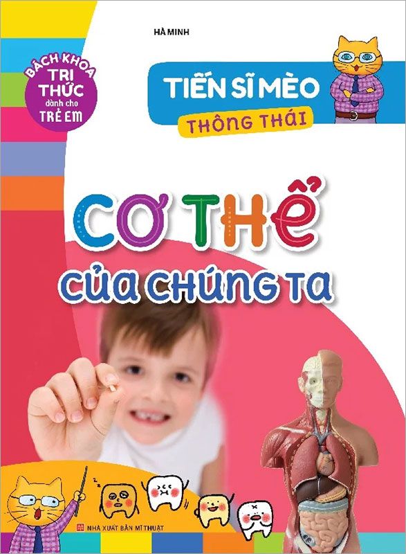 Tiến Sĩ Mèo Thông Thái - Cơ Thể Của Chúng Ta