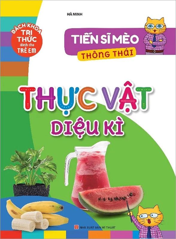 Tiến Sĩ Mèo Thông Thái - Thực Vật Diệu Kì