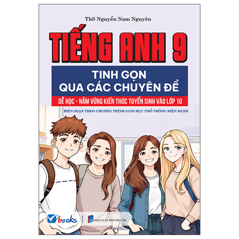 Tiếng Anh 9-Tinh Gọn Qua Các Chuyên Đề