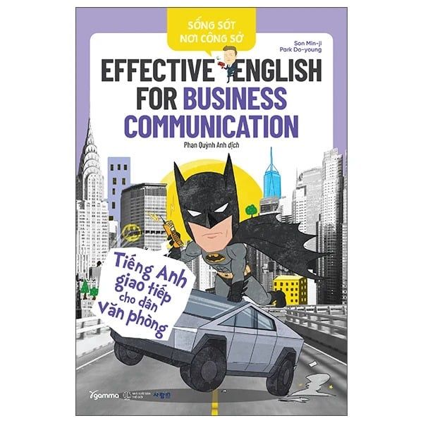 Sống Sót Nơi Công Sở - Business Communication - Tiếng Anh Giao Tiếp Cho Dân Văn Phòng