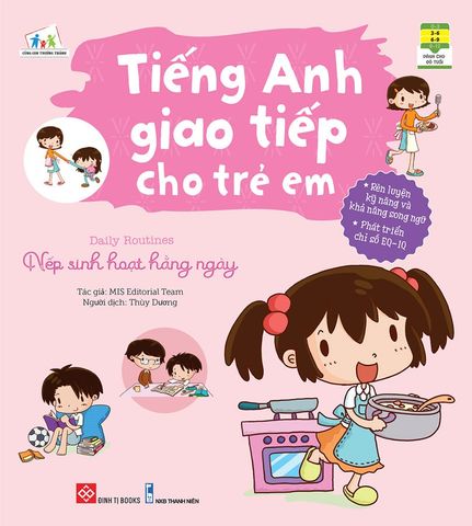 Tiếng Anh Giao Tiếp Cho Trẻ Em - Nếp Sinh Hoạt Hằng Ngày