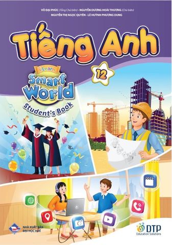 Tiếng Anh Lớp 12 - i-Learn Smart World - Student's Book