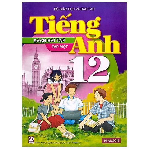 Tiếng Anh Lớp 12 Tập 1 - Sách Bài Tập