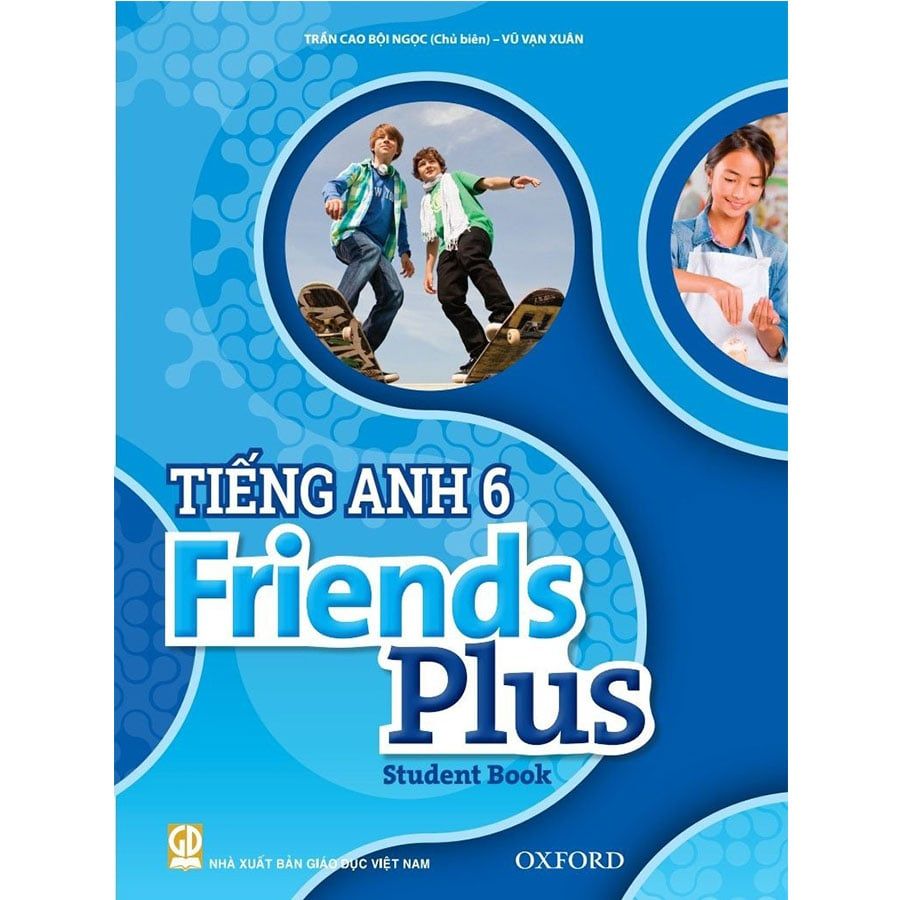 Tiếng Anh Lớp 6 - Friends Plus - Student Book (Tái bản năm 2025)