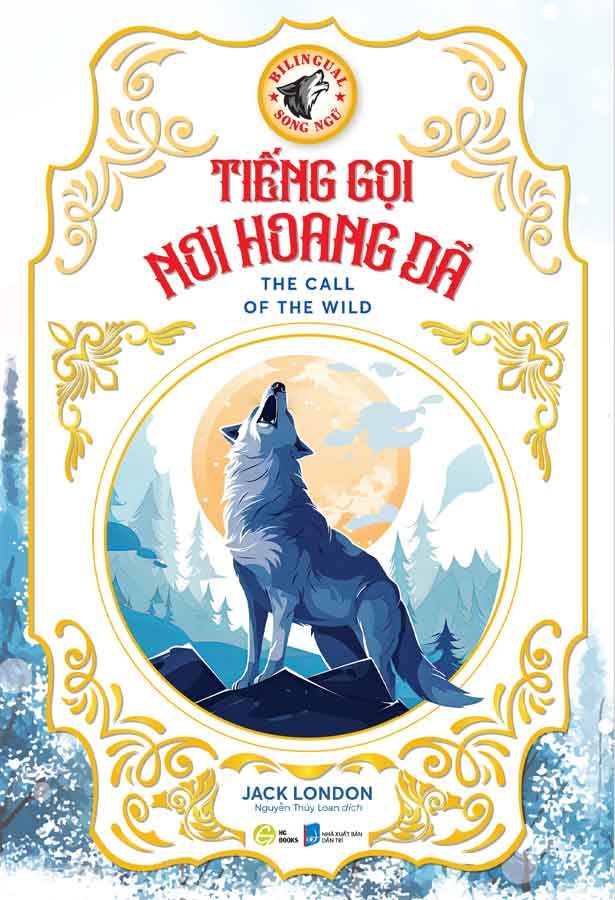 Tiếng Gọi Nơi Hoang Dã (Song ngữ Việt-Anh)