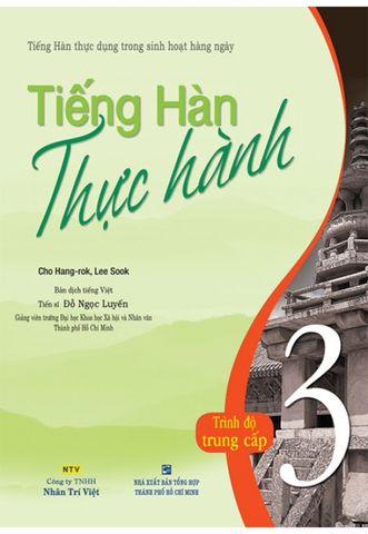 Tiếng Hàn Thực Hành - Trình Độ Trung Cấp 3 (Sách bài học - Kèm CD)