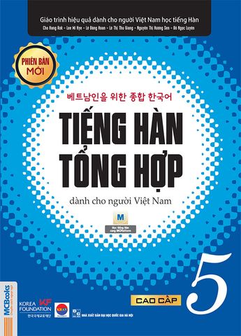 Tiếng Hàn Tổng Hợp Dành Cho Người Việt Nam - Cao Cấp 5 (Phiên bản mới)