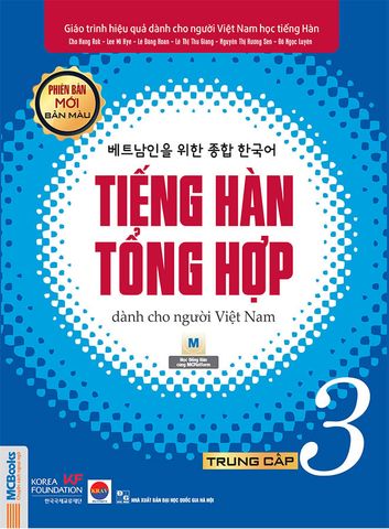 Tiếng Hàn Tổng Hợp Dành Cho Người Việt Nam - Trung Cấp 3 (Phiên bản mới - Bản màu)