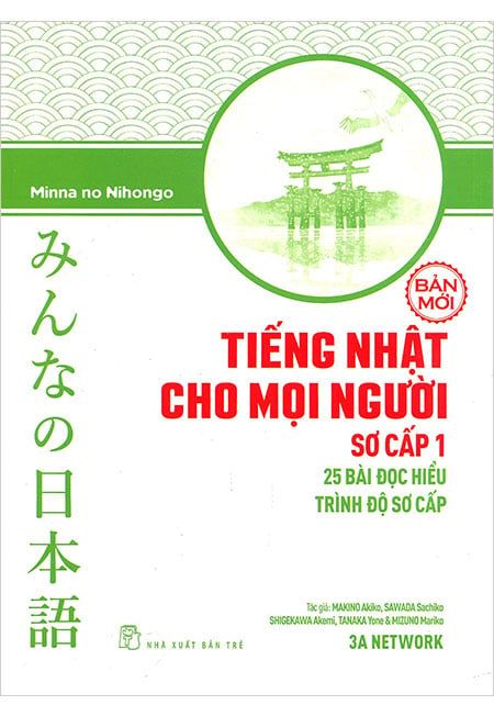 Tiếng Nhật Cho Mọi Người - Sơ Cấp 1: 25 Bài Đọc Hiểu Trình Độ Sơ Cấp