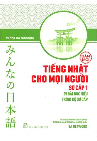 Tiếng Nhật Cho Mọi Người - Sơ Cấp 1: 25 Bài Đọc Hiểu Trình Độ Sơ Cấp