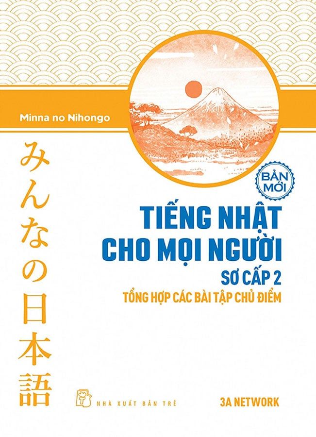 Tiếng Nhật Cho Mọi Người - Sơ Cấp 2: Tổng Hợp Các Bài Tập Chủ Điểm (Bản mới)