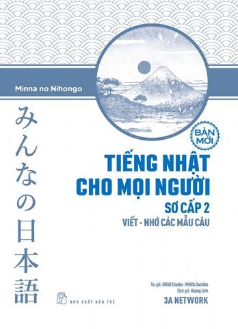 Tiếng Nhật Cho Mọi Người - Sơ cấp 2: Viết - Nhớ Các Mẫu Câu