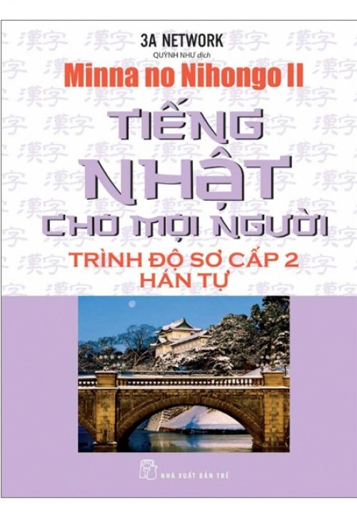 Tiếng Nhật Cho Mọi Người - Trình Độ Sơ Cấp 2: Hán Tự