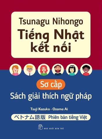 Tiếng Nhật Kết Nối - Sơ Cấp - Sách Giải Thích Ngữ Pháp