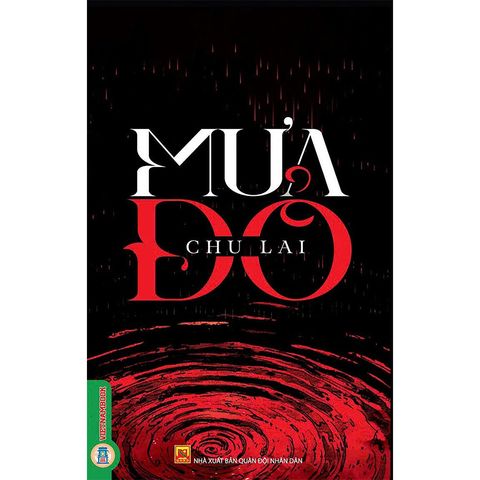 Mưa Đỏ (Tiểu thuyết Nhà văn Chu Lai)