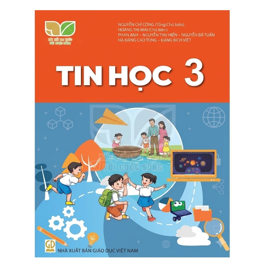 Tin học 3 - Kết Nối Tri Thức Với Cuộc Sống