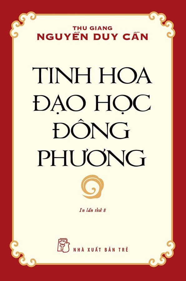 Tinh Hoa Đạo Học Đông Phương (Tái bản năm 2021)