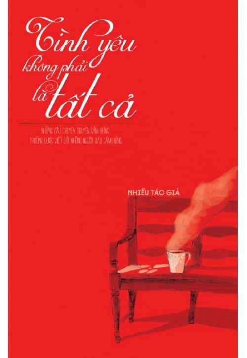 Tình Yêu Không Phải Là Tất Cả