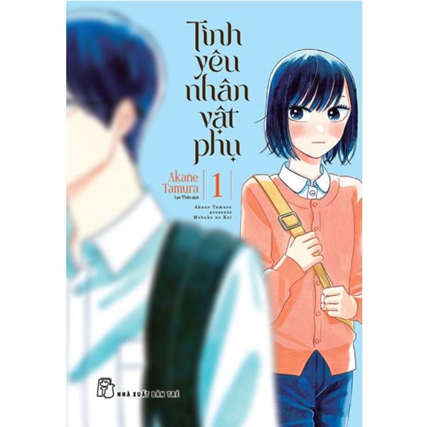 Tình Yêu Nhân Vật Phụ - Tập 1