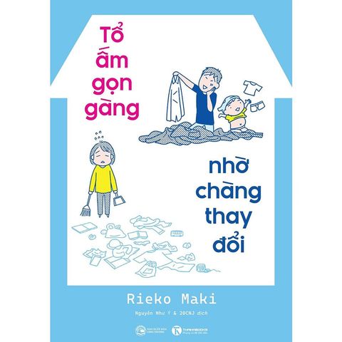 Tổ Ấm Gọn Gàng Nhờ Chàng Thay Đổi