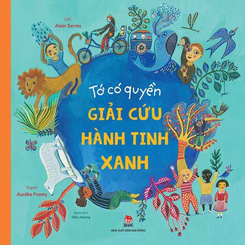 Tớ Có Quyền Giải Cứu Hành Tinh Xanh