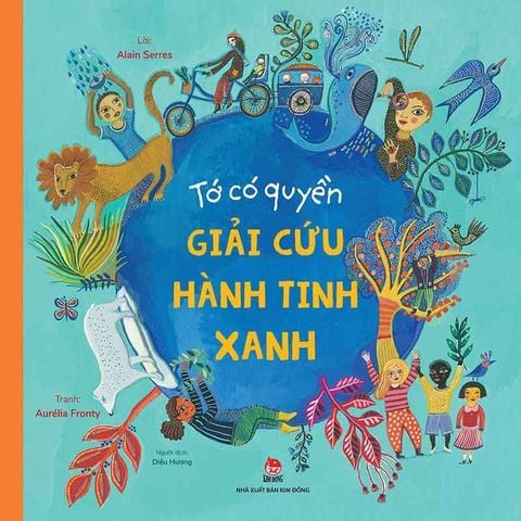 Tớ Có Quyền Giải Cứu Hành Tinh Xanh