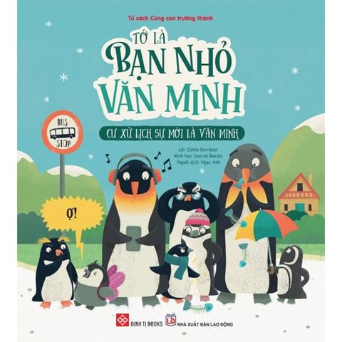 Tớ Là Bạn Nhỏ Văn Minh - Cư Xử Lịch Sự Mới Là Văn Minh