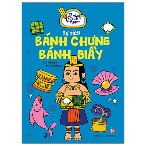 Tô Màu Cổ Tích Việt Nam Sự Tích Bánh Chưng Bánh Giầy