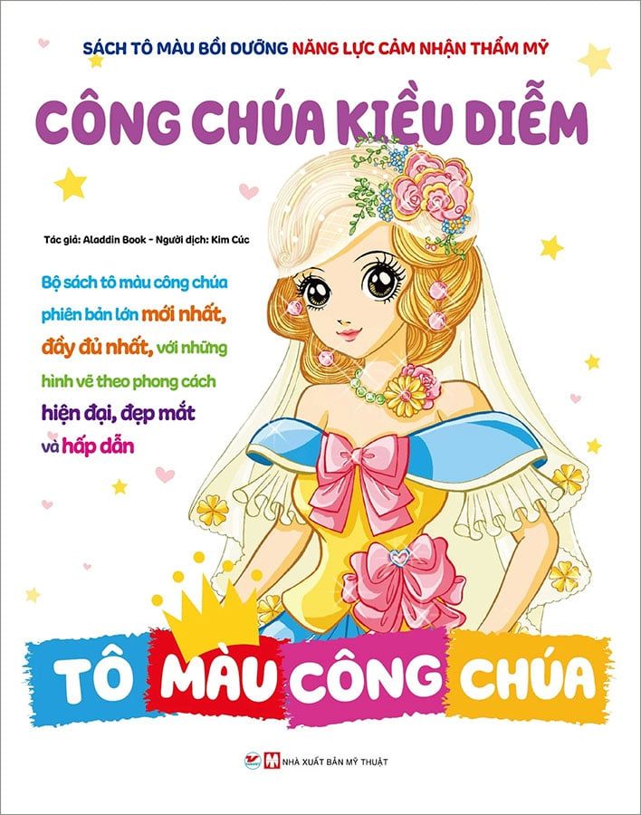 Sách Tô Màu Bồi Dưỡng Năng Lực Cảm Nhận Thẩm Mỹ - Tô Màu Công Chúa - Công Chúa Kiều Diễm