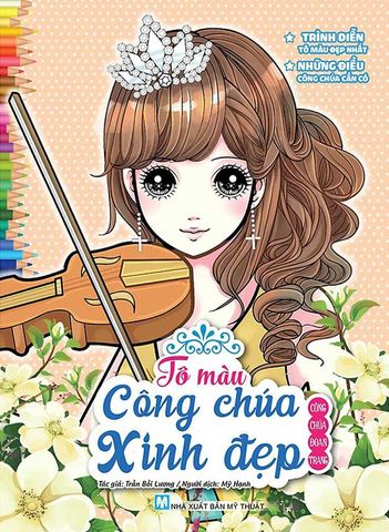 Tô Màu Công Chúa Xinh Đẹp - Công Chúa Đoan Trang (Tái bản năm 2024)