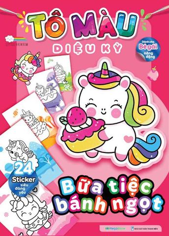 Tô Màu Diệu Kỳ - Bữa Tiệc Bánh Ngọt