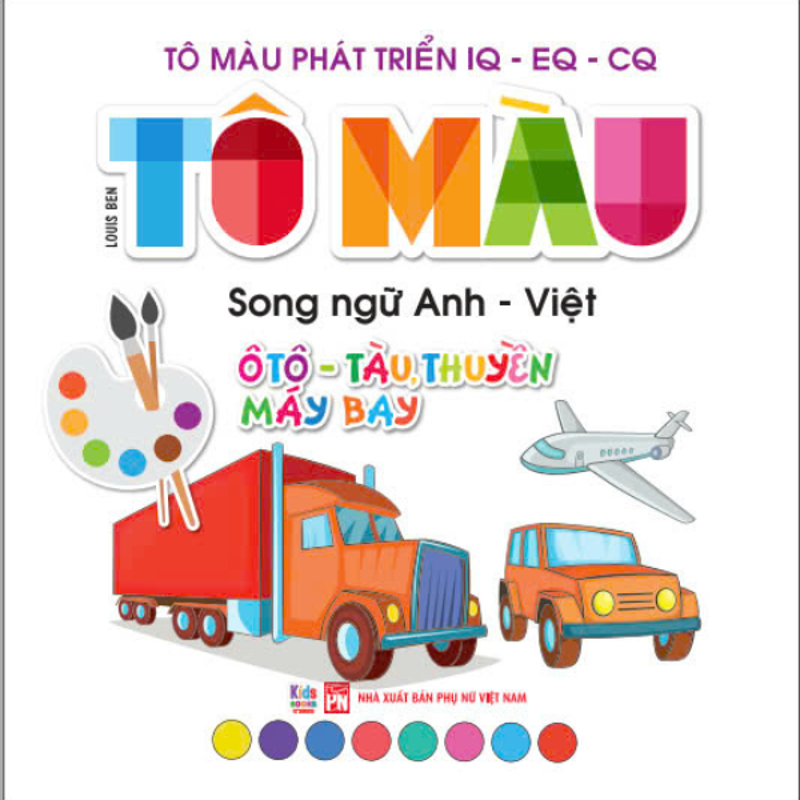 Tô Màu Ô Tô - Tàu Thuyền Máy Bay - Tập 2 Song Ngữ Anh - Việt