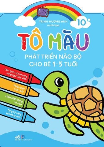 Tô Màu Phát Triển Não Bộ Cho Bé 1-5 Tuổi - Tập 10
