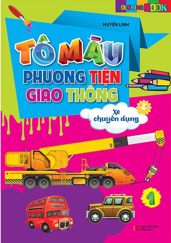 Tô Màu Phương Tiện Giao Thông - Tập 1: Xe Chuyên Dụng