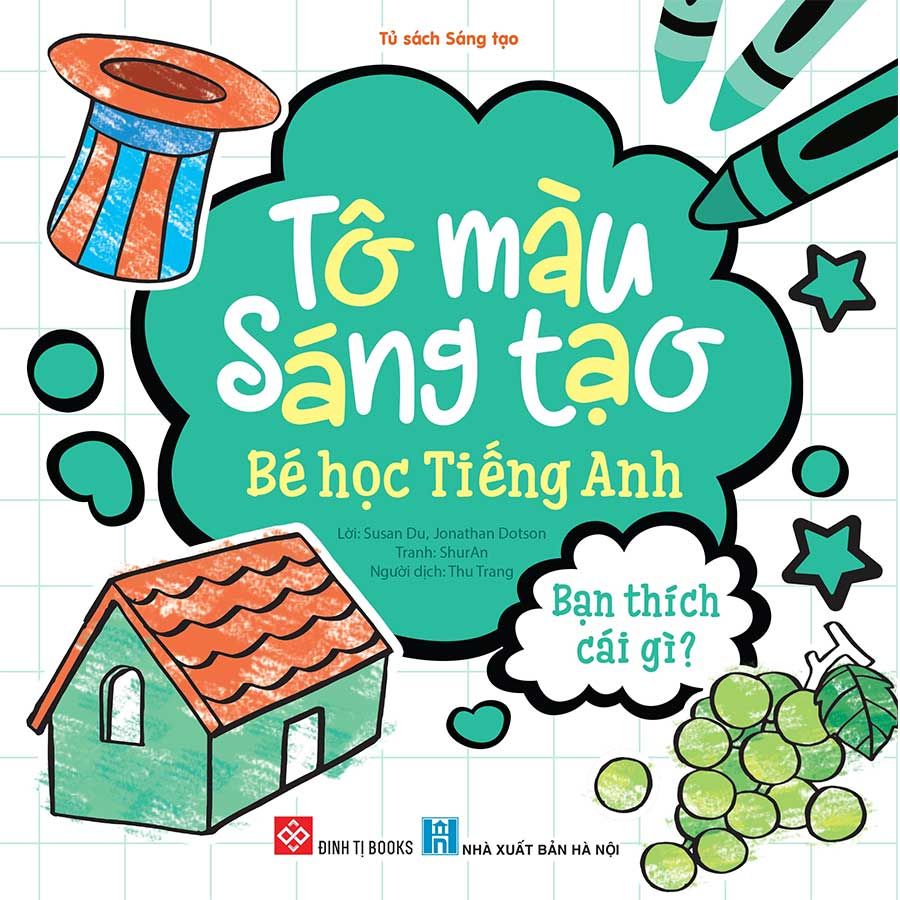 Tô Màu Sáng Tạo - Bé Học Tiếng Anh - Bạn Thích Cái Gì?