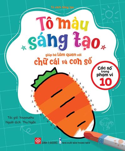 Tô Màu Sáng Tạo Giúp Bé Làm Quen Với Chữ Cái Và Con Số - Các Số Trong Phạm Vi 10
