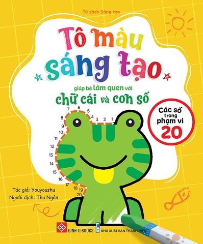 Tô Màu Sáng Tạo Giúp Bé Làm Quen Với Chữ Cái Và Con Số - Các Số Trong Phạm Vi 20