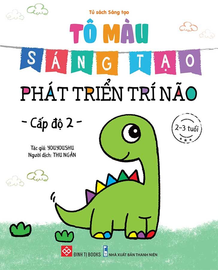 Tô Màu Sáng Tạo Phát Triển Trí Não - Cấp Độ 2 (2-3 tuổi)