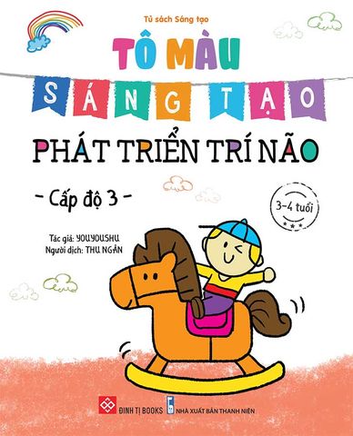 Tô Màu Sáng Tạo Phát Triển Trí Não - Cấp Độ 3 (3-4 tuổi)