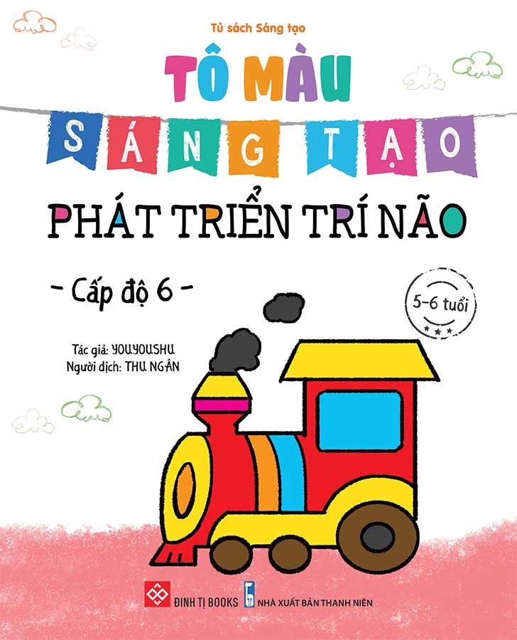 Tô Màu Sáng Tạo Phát Triển Trí Não - Cấp Độ 6 (5-6 tuổi)