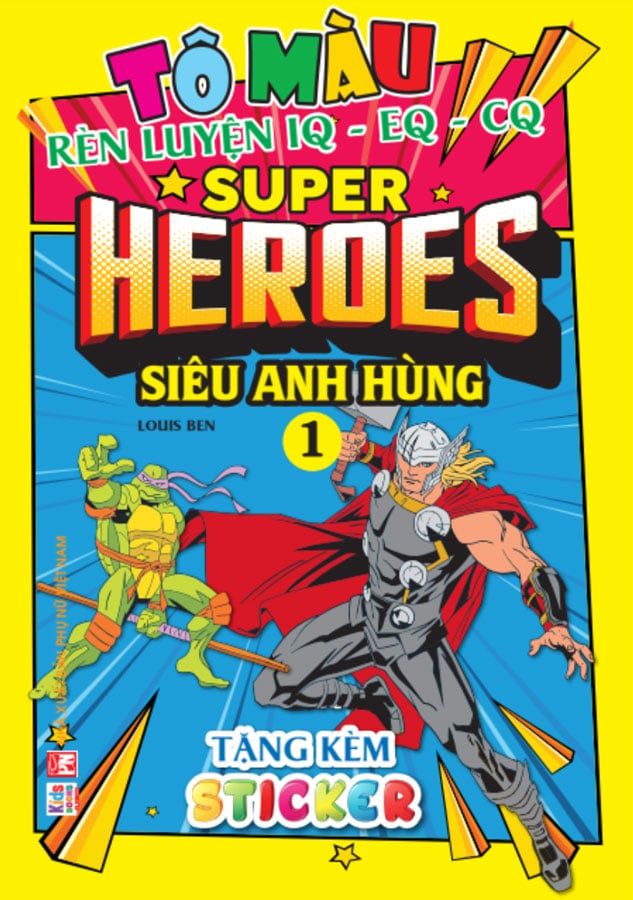 Tô Màu Rèn Luyện IQ-EQ-CQ - Super Heroes - Siêu Anh Hùng 1